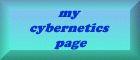 my cybernetics page